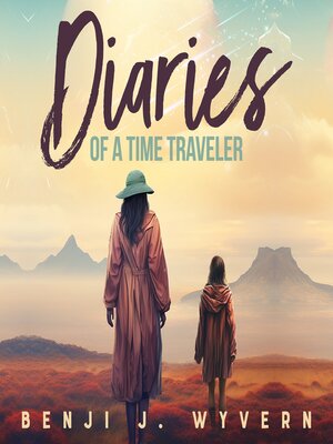 cover image of Diaries of a Time Traveler